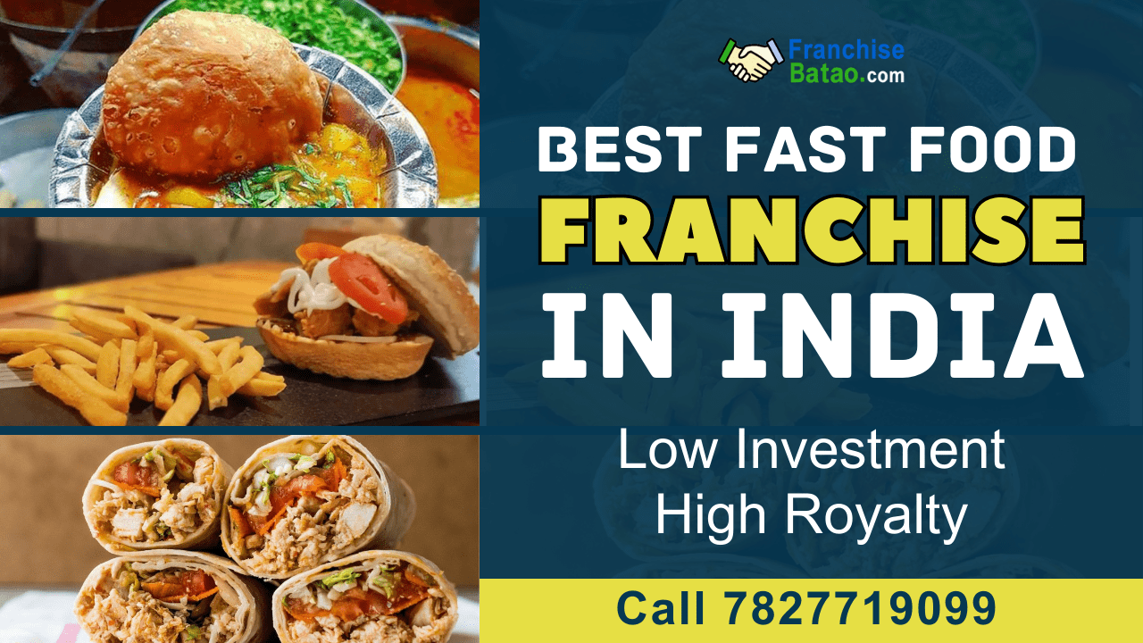 BEST FAST FOOD FRANCHISE IN YOUR BUDGET