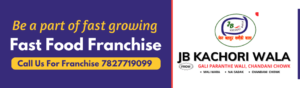 Be a part of fast growing JB Kachori wala fast food franchise